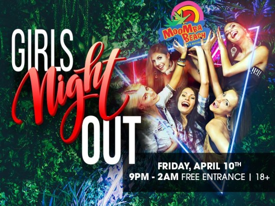 Girls Night Out: Spring Break Edition at MooMba Beach