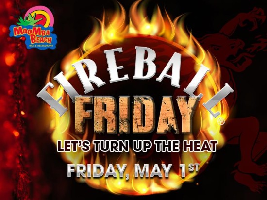 Fireball Friday Turns Up the Heat This May 2nd
